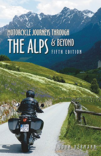 Motorcycle Journeys Through the Alps and Beyond: 5th edition cover