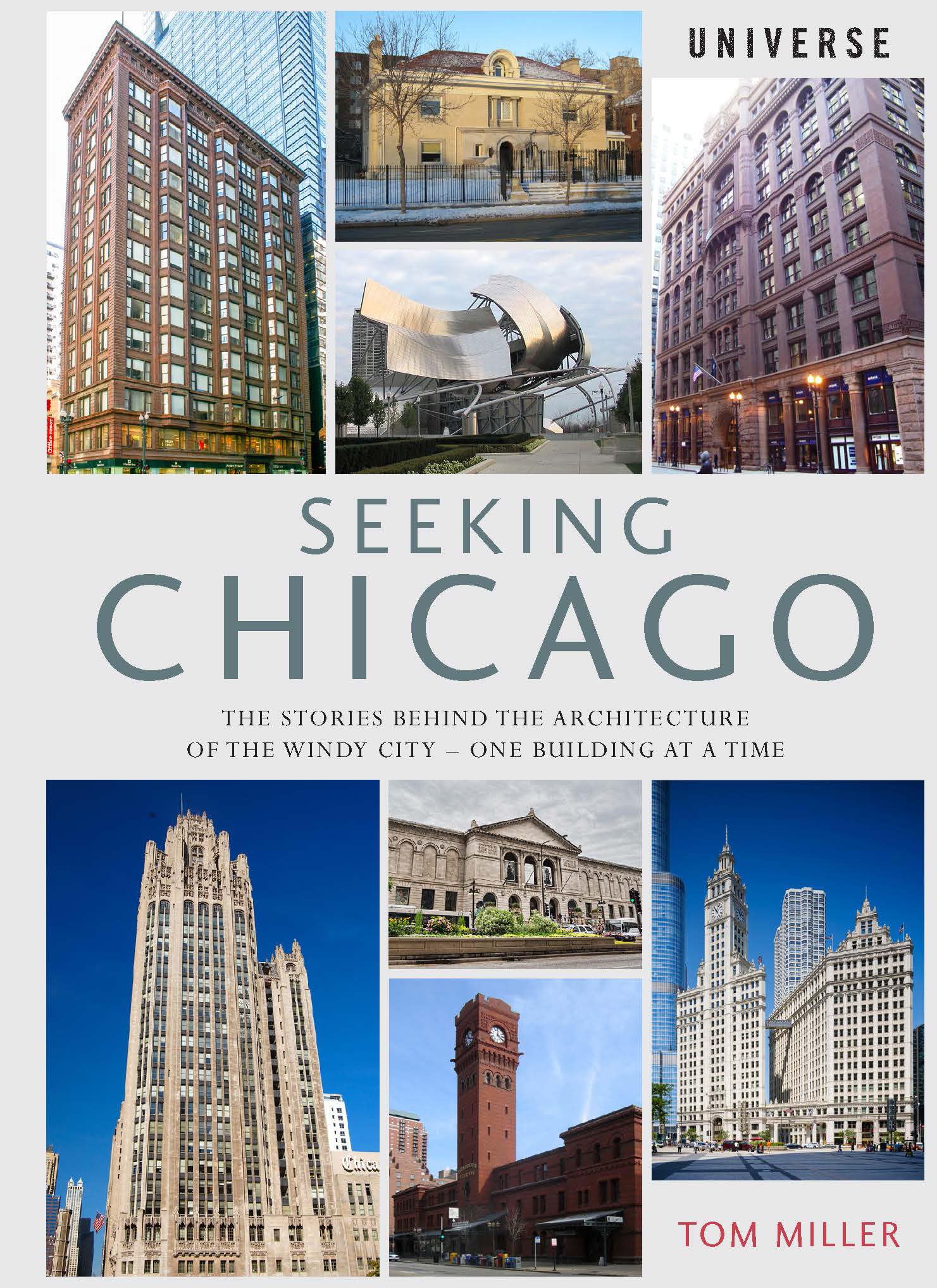 Seeking Chicago: The Stories Behind the Architecture of the Windy City-One Building at a Time cover